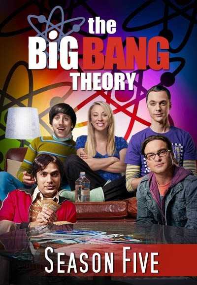 مشاهدة مسلسل The Big Bang Theory موسم 5 حلقة 5