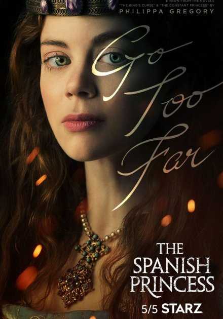 مشاهدة مسلسل The Spanish Princess موسم 1 حلقة 7
