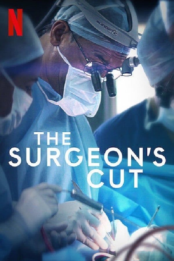 مشاهدة مسلسل The Surgeon’s Cut موسم 1 حلقة 4 والاخيرة