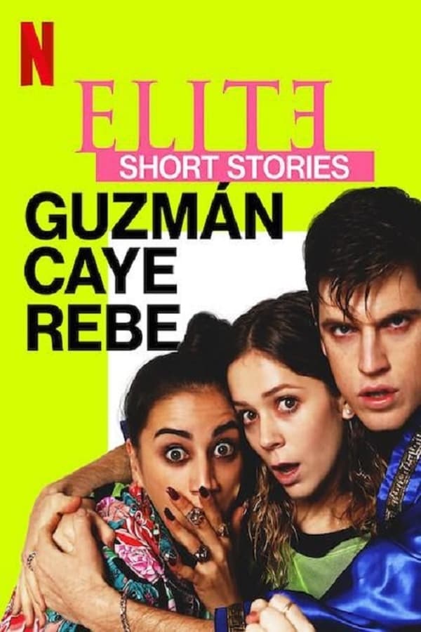 مشاهدة مسلسل Elite Short Stories: Guzmán Caye Rebe موسم 1 حلقة 2