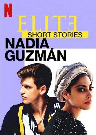 مشاهدة مسلسل Elite Short Stories: Nadia Guzmán موسم 1 حلقة 2