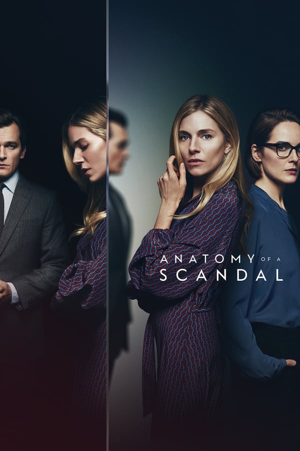 مشاهدة مسلسل Anatomy of a Scandal موسم 1 حلقة 6 والاخيرة