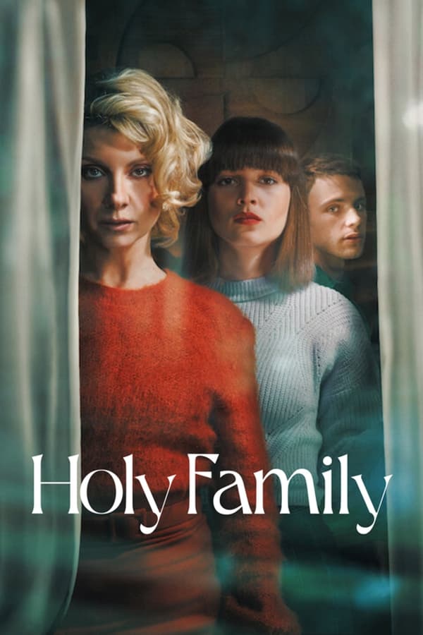 مشاهدة مسلسل Holy Family موسم 1 حلقة 8 والاخيرة