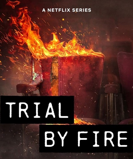 مشاهدة مسلسل Trial By Fire موسم 1 حلقة 1