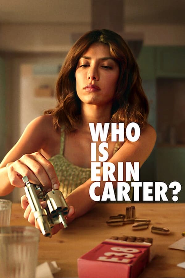 مشاهدة مسلسل Who Is Erin Carter موسم 1 حلقة 7 والاخيرة