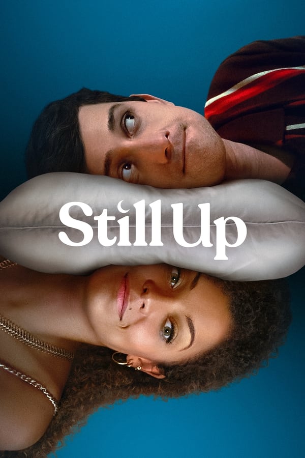 مشاهدة مسلسل Still Up موسم 1 حلقة 8