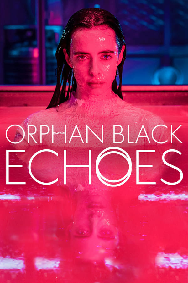 مشاهدة مسلسل Orphan Black: Echoes موسم 1 حلقة 2