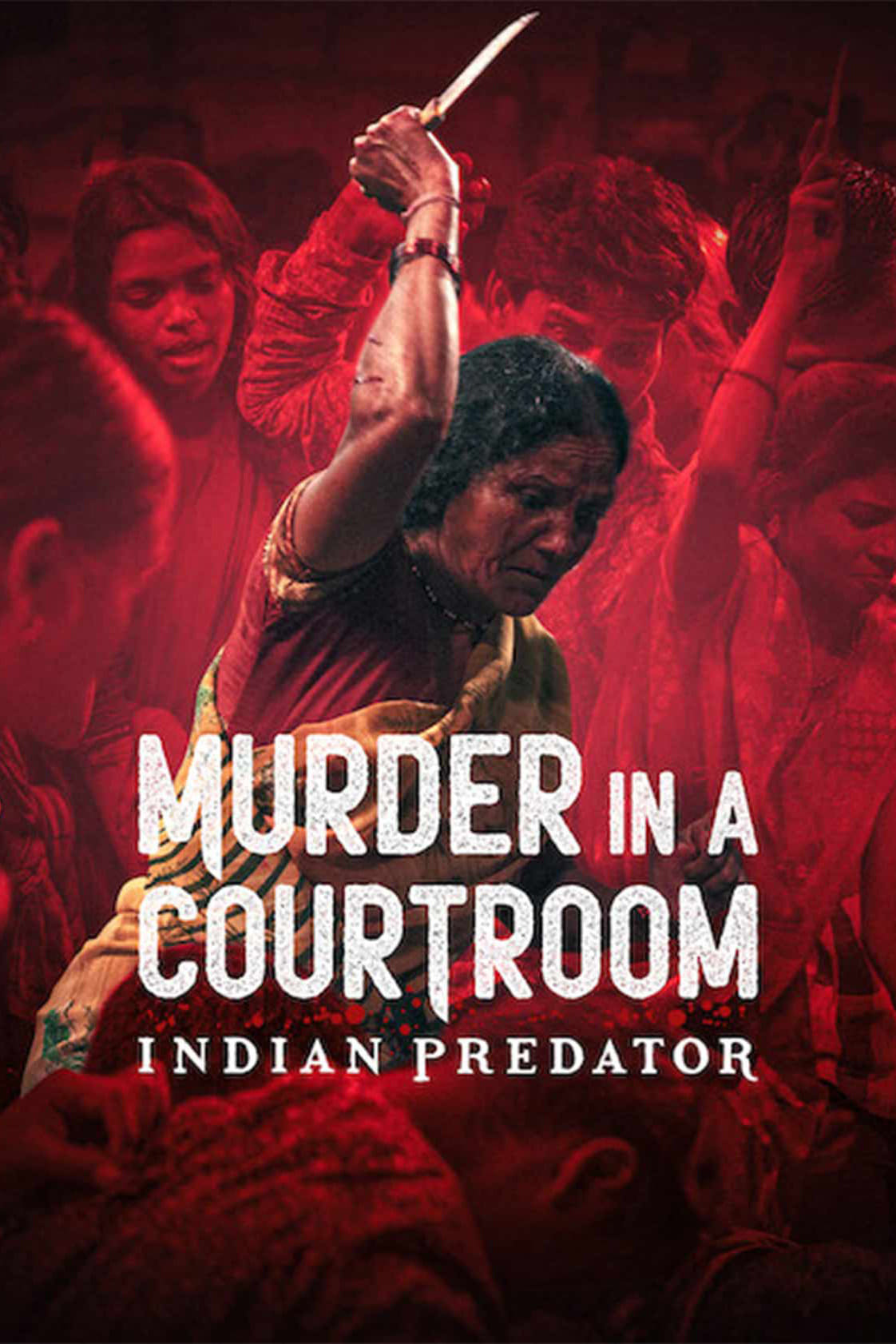 مشاهدة مسلسل Indian Predator: Murder in a Courtroom موسم 1 حلقة 3 والأخيرة