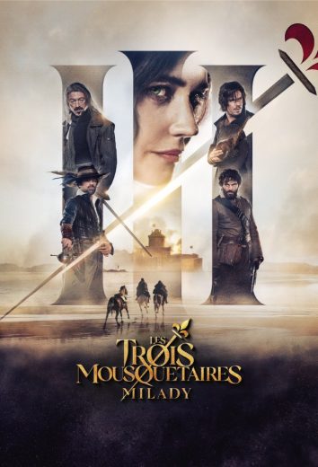 فيلم Les Trois Mousquetaires : Milady 2023 مترجم