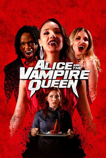 فيلم Alice and the Vampire Queen 2023 مترجم