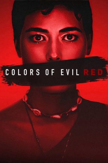 فيلم Colors of Evil: Red 2024 مترجم