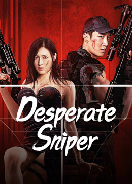 فيلم Desperate Sniper 2024 مترجم