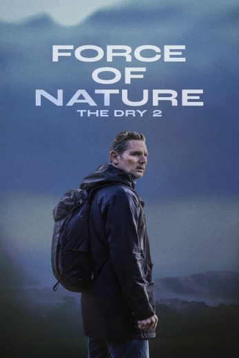 فيلم Force of Nature: The Dry 2 2024 مترجم