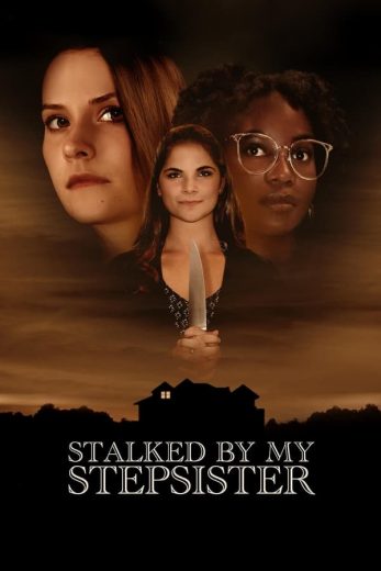 فيلم Stalked by My Stepsister 2023 مترجم