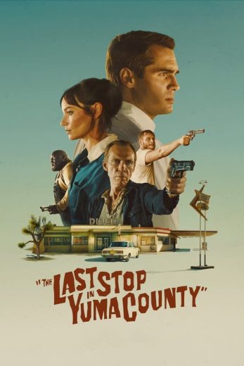 فيلم The Last Stop in Yuma County 2023 مترجم