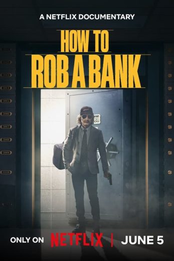فيلم How to Rob a Bank 2024 مترجم