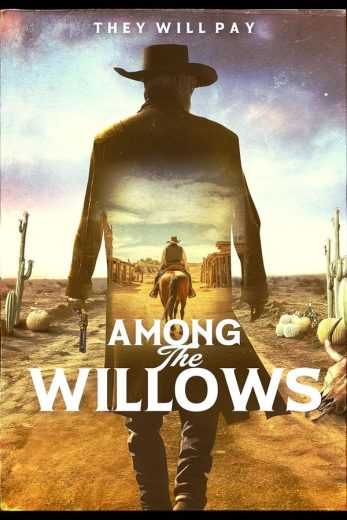 فيلم Among the Willows 2023 مدبلج