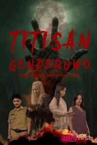 فيلم Titisan Genderuwo (2024) مترجم