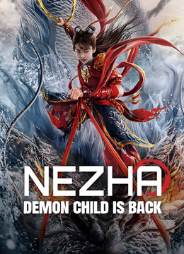 فيلم Nezha: Demon Child is Back مترجم