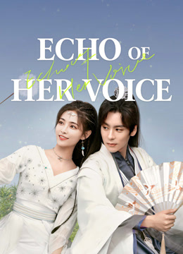 مسلسل Echo of Her Voice موسم 1 حلقة 8